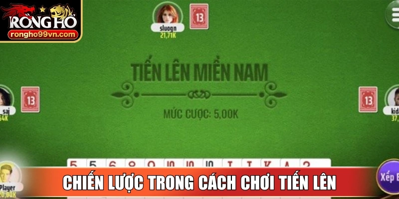 Cách chơi tiến lên dễ nắm bắt cho người mới học chơi 4 Những chiến lược giúp cách chơi tiến lên nâng cao tỷ lệ thắng