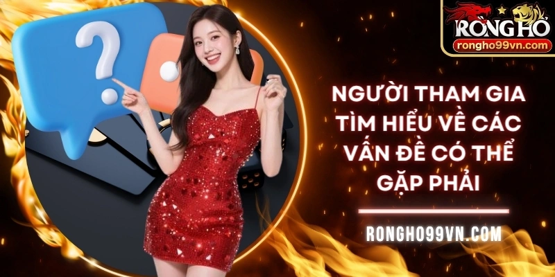 Người tham gia tìm hiểu về các vấn đề có thể gặp phải